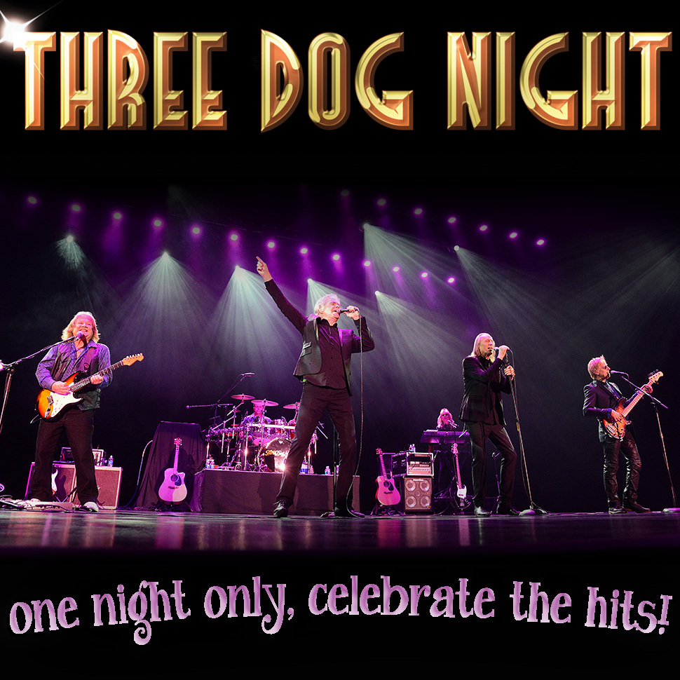 EACC Presents Three Dog Night! Tickets On Sale December 5 East